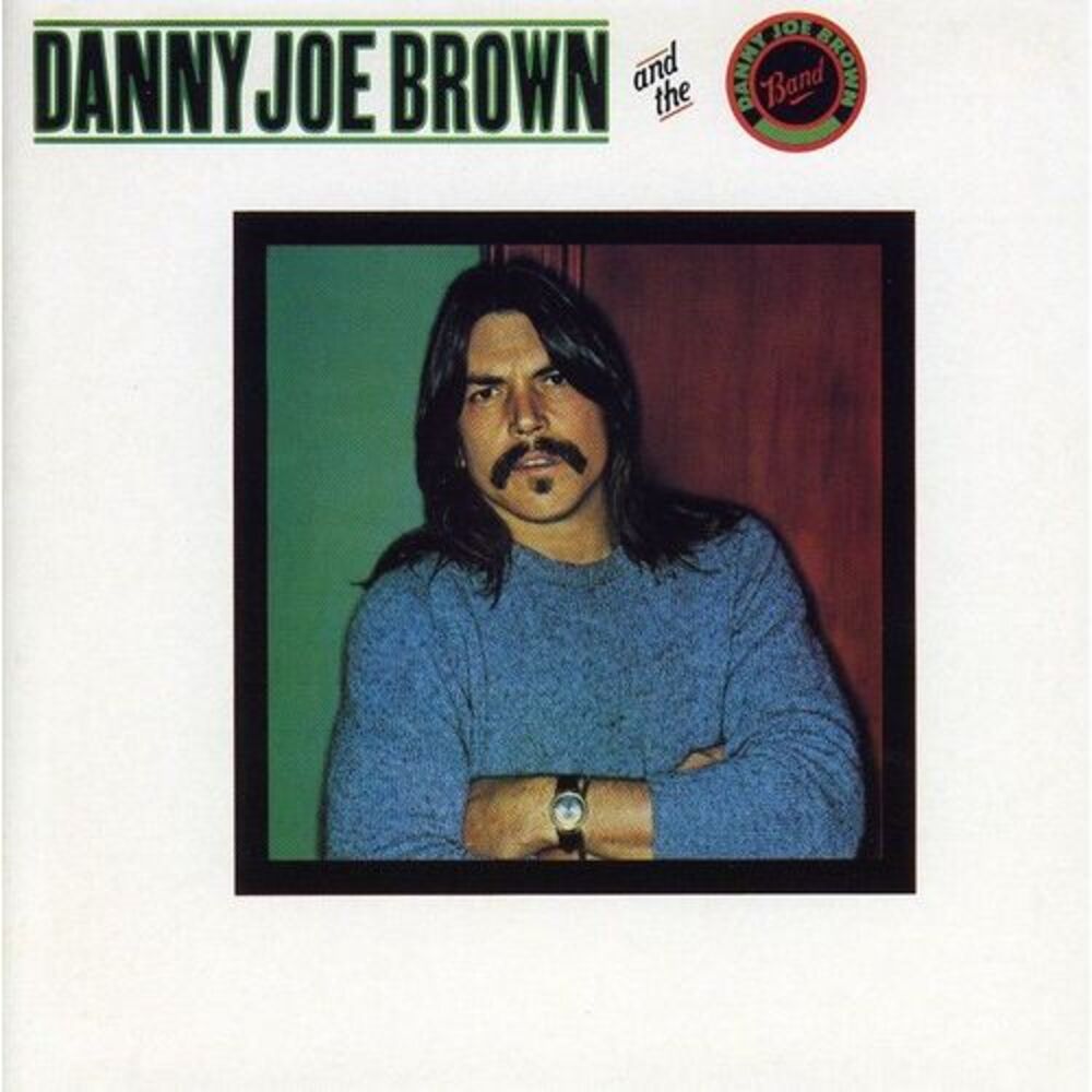 Danny Joe Brown - Danny Joe Brown Band  CD